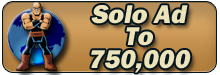 Super Solo Ad To 750K with 2500+ Guaranteed Clicks - Click Image to Close