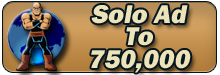 Super Solo Ad To 750K and 22K Buyers with 2500+ Clicks Super Solo Ad To 750K and 22K Buyers with 2500+ Clicks